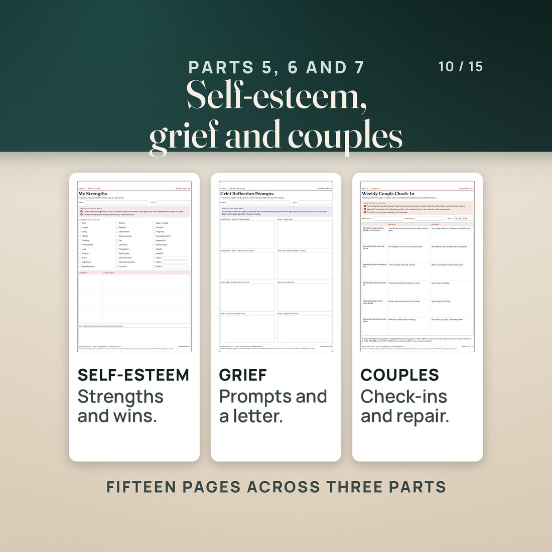 Parts 5, 6 and 7, fifteen pages: My Strengths for self-esteem, Grief Reflection Prompts, and the Weekly Couple Check-In, with a wins log, a letter to someone you lost and a repair plan.