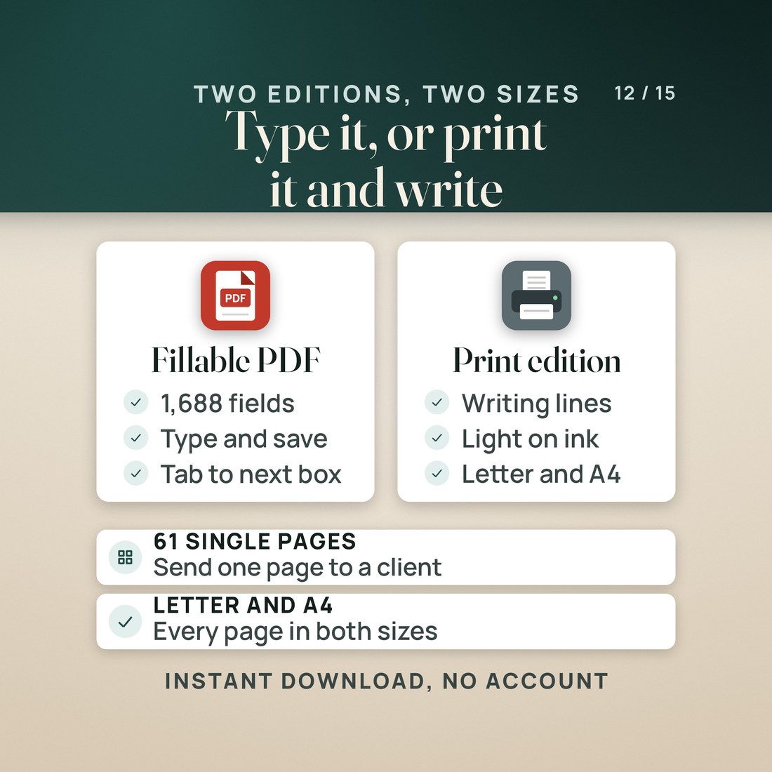 Two editions in two sizes: the fillable PDF with 1,688 fields you type into and save, and a print edition with writing lines that is light on ink, both in US Letter and A4, plus 61 single pages to send one at a time.