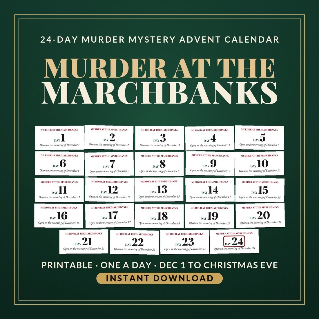 Murder at the Marchbanks, a 24-day printable murder mystery advent calendar: the 24 real day labels from the kit, cut out and laid in order on dark green, with Day 24 ringed.