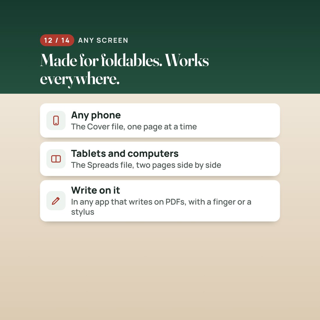 Made for foldables, works everywhere: the Cover file on any phone, the Spreads file on tablets and computers, and you can write on it in any app that writes on PDFs, with a finger or a stylus.