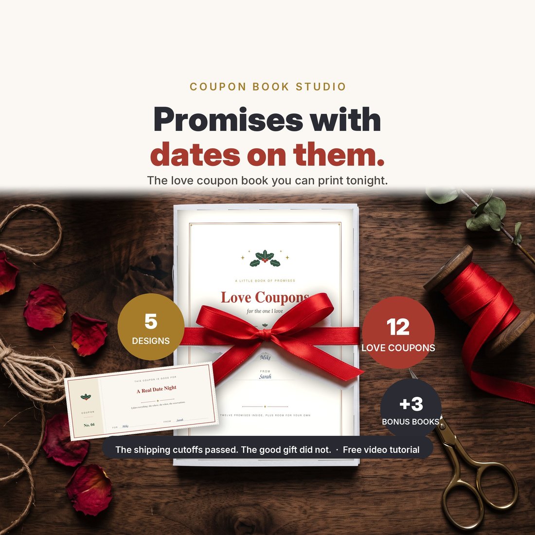 Love Coupon Book Studio: promises with dates on them, shown as a ribbon-bound coupon book on a dark wood table with 12 love coupons, 5 designs, and 3 bonus books called out.