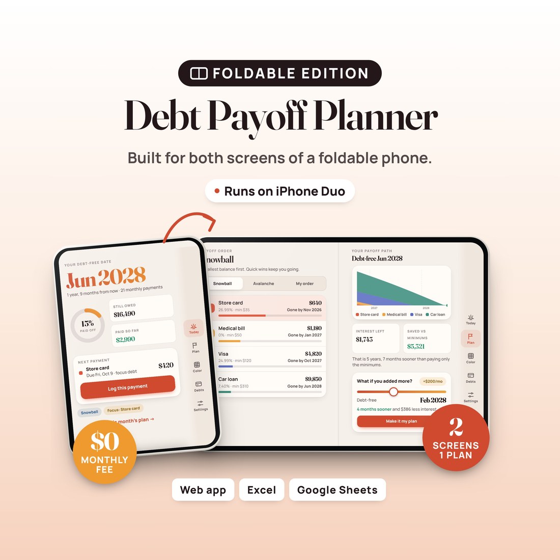 Debt Payoff Planner, Foldable Edition: the debt payoff web app on a foldable phone, closed and open, showing a Jun 2028 debt-free date. Includes the web app plus Excel and Google Sheets. No monthly fee.