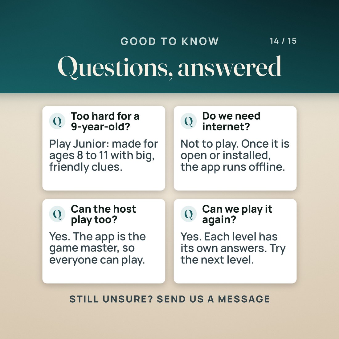 Four questions answered. Too hard for a 9-year-old? Play Junior, for ages 8 to 11. Need internet? Not to play: the app runs offline once open or installed. Can the host play too? Yes, the app is the game master. Replay? New answers per level.