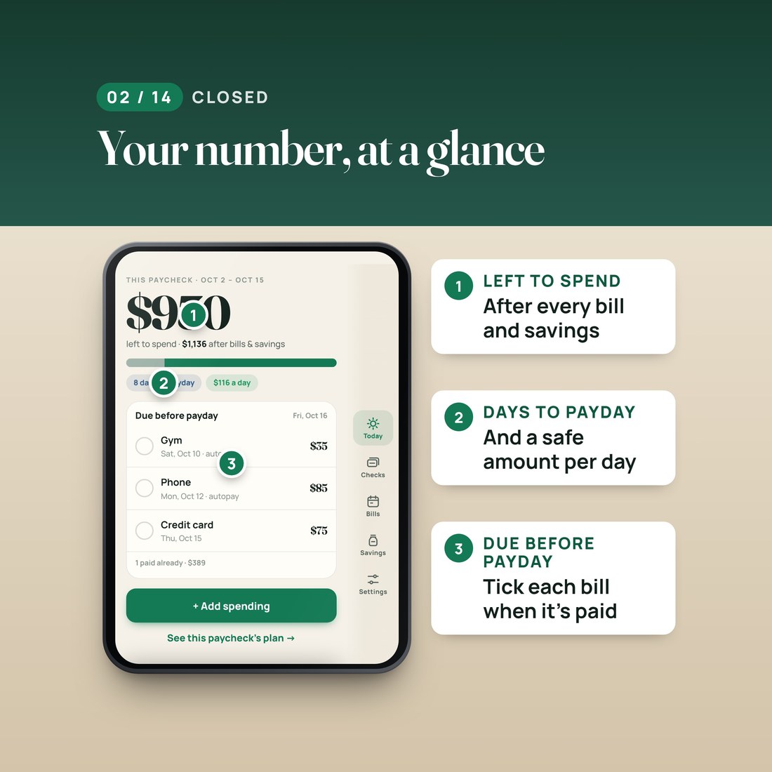 Closed screen: $930 left to spend after every bill and savings, days to payday with a safe daily amount, and the bills due before payday to tick off when paid.