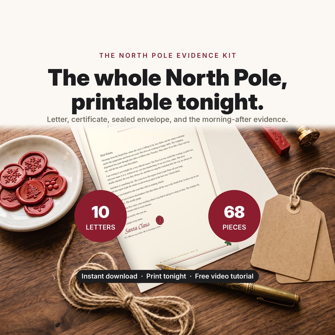 Letter from Santa + North Pole Evidence Kit: the whole North Pole printable tonight, shown as a letter on a desk with wax seals, a brass stamp, and 10 letters and 68 pieces called out.