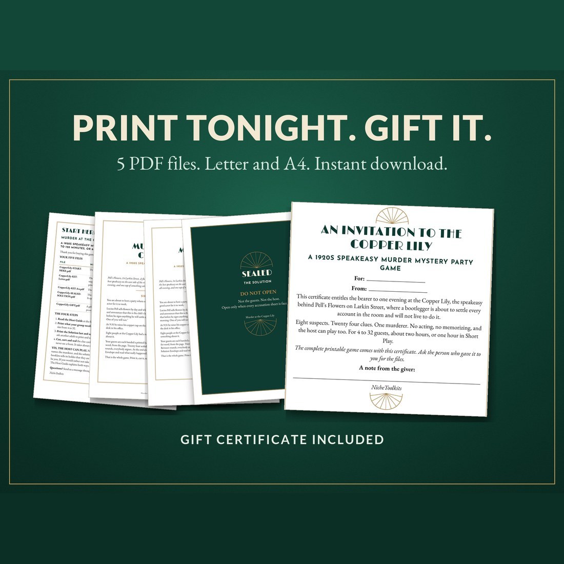 Print tonight, gift it: the first page of each of the 5 PDF files (Start Here, Kit Letter, Kit A4, Sealed Solution, Gift) and the printable gift certificate.
