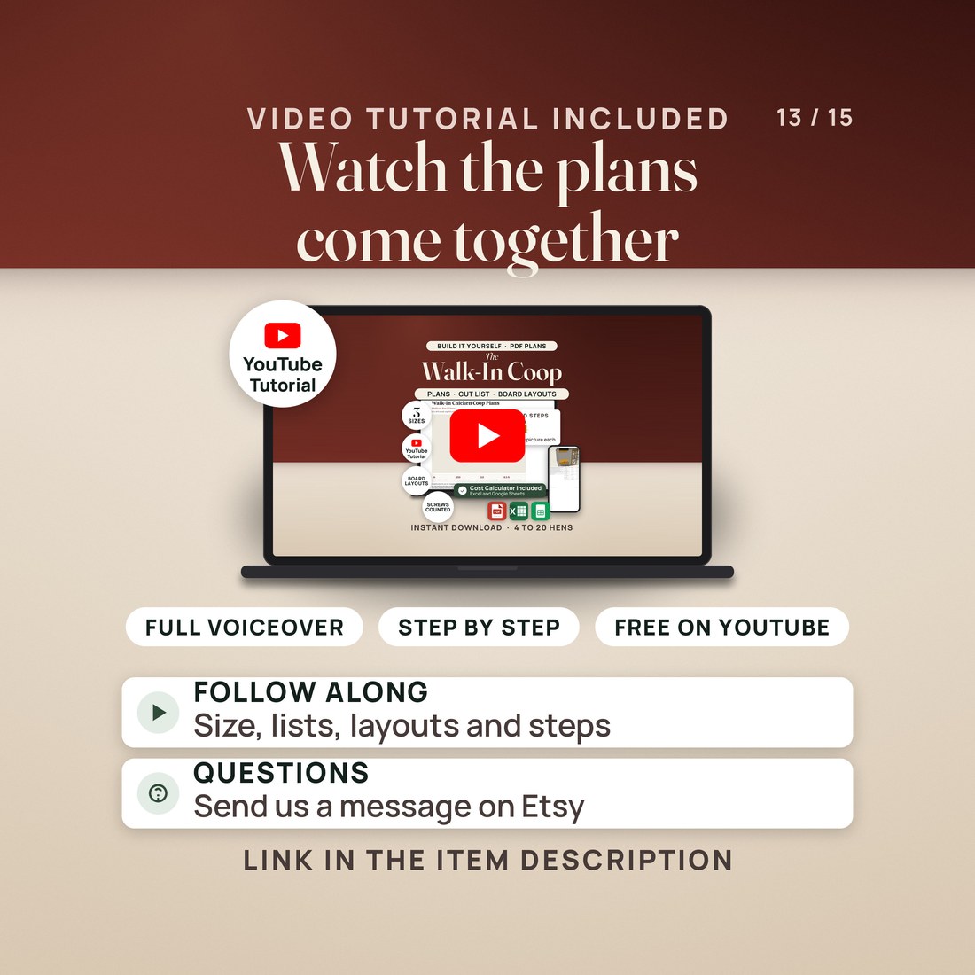 A laptop plays the free YouTube tutorial for the plans, its thumbnail showing The Walk-In Coop cover, with pills for full voiceover, step by step and free on YouTube. Follow along with the size, lists, layouts and steps.