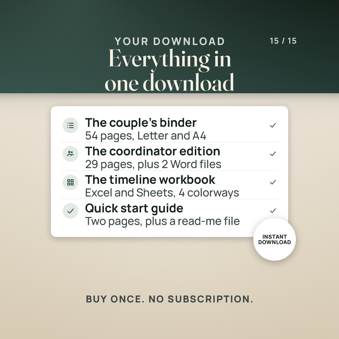 Everything in one download: the couple's binder, 54 pages on Letter and A4; the coordinator edition, 29 pages plus 2 Word files; the timeline workbook for Excel and Sheets in 4 colorways; and a two-page quick start guide.
