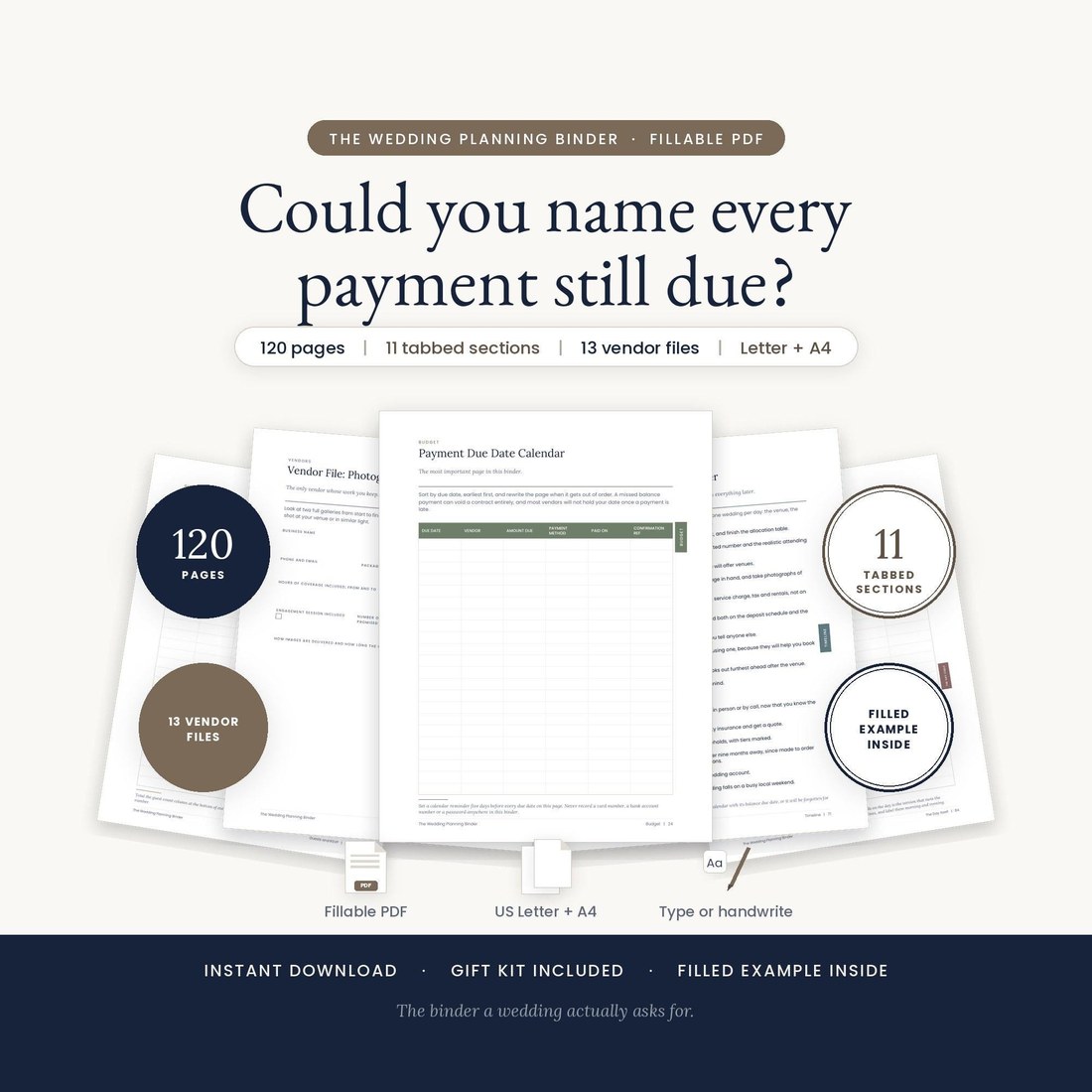 Hero image for the Wedding Planning Binder. A centered question reads: could you name every payment still due? Five real binder pages fan out beneath it, with seals reading 120 pages, 11 tabbed sections and 13 vendor files.